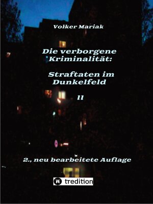 cover image of Die verborgene Kriminalität